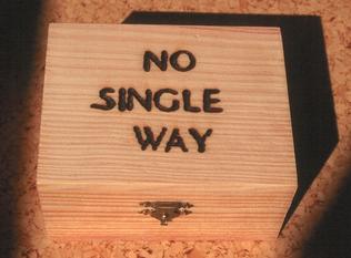 No Single Way.